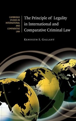 The Principle of Legality in International and Comparative Criminal Law