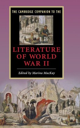 The Cambridge Companion to the Literature of World War             II