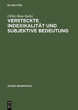 Versteckte Indexikalität und subjektive Bedeutung