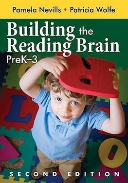 Nevills, P: Building the Reading Brain, PreK-3