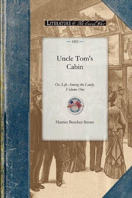 Uncle Tom's Cabin Vol 1