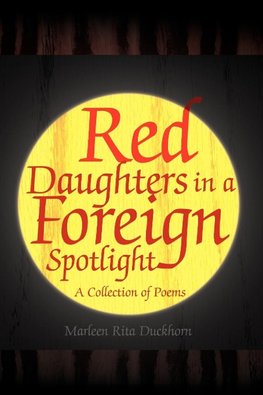 Red Daughters in a Foreign Spotlight