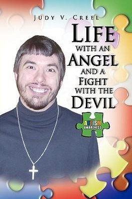 Life with an Angel and a Fight with the Devil