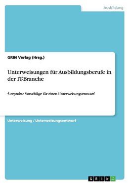 Unterweisungen für Ausbildungsberufe in der IT-Branche