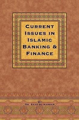 Current Issues in Islamic Banking & Finance