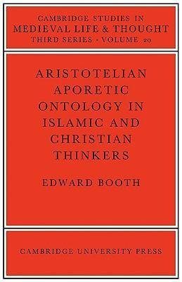 Aristotelian Aporetic Ontology in Islamic and Christian Thinkers