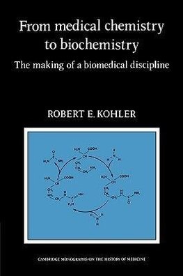 From Medical Chemistry to Biochemistry