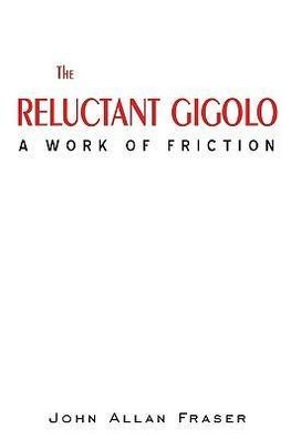 THE RELUCTANT GIGOLO