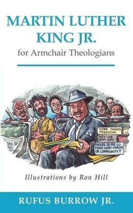 Martin Luther King Jr. for Armchair Theologians