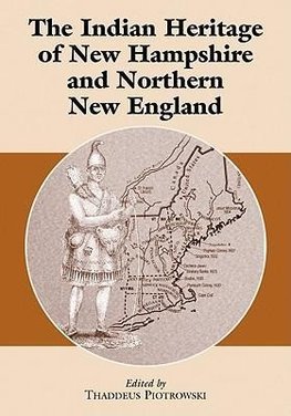 The Indian Heritage of New Hampshire and Northern New Engla