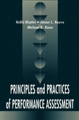 Khattri, N: Principles and Practices of Performance Assessme