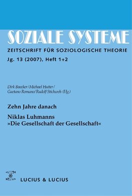 Zehn Jahre danach. Niklas Luhmanns »Die Gesellschaft der Gesellschaft«