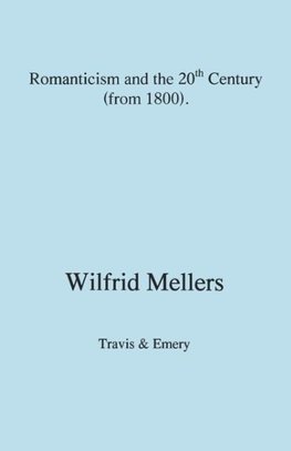 Romanticism and the Twentieth Century (from 1800)