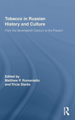 Romaniello, M: Tobacco in Russian History and Culture