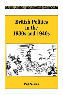 British Politics in the 1930s and 1940s