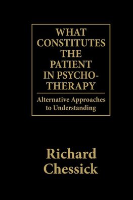 What Constitutes the Patient in Psycho-Therapy