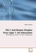 TIA-1 and Herpes Simplex Virus Type 1: An Interaction