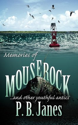 Memories of Mouse Rock