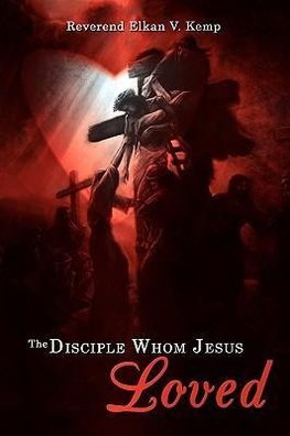 The Disciple Whom Jesus Loved