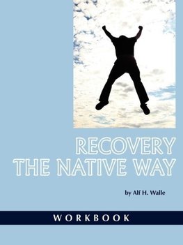 Recovery the Native Way