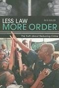 Less Law, More Order