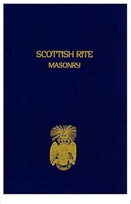 Scottish Rite Masonry Volume 2