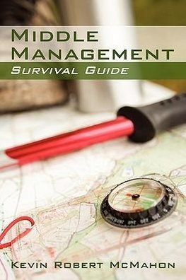 Middle Management Survival Guide