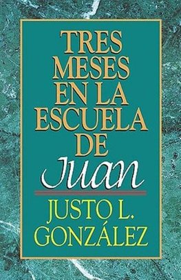 Tres Meses en la Escuela de Juan