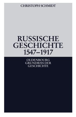 Russische Geschichte 1547-1917