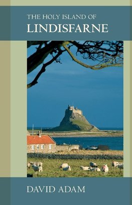 The Holy Island of Lindisfarne