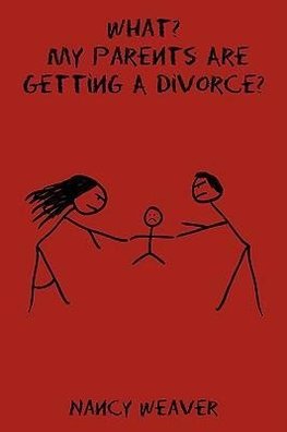 What? My Parents Are Getting A Divorce?