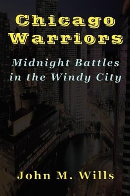 Chicago Warriors   Midnight Battles in the Windy City