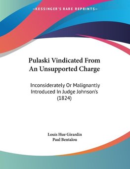 Pulaski Vindicated From An Unsupported Charge