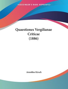 Quaestiones Vergilianae Criticae (1886)