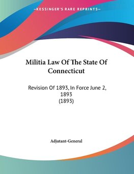 Militia Law Of The State Of Connecticut