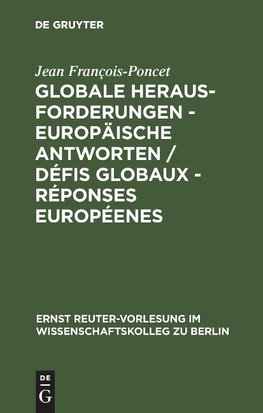 Globale Herausforderungen - Europäische Antworten / Défis globaux - Réponses européenes