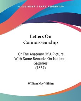 Letters On Connoisseurship