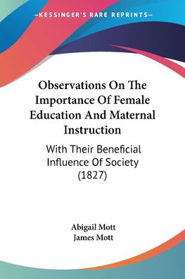 Observations On The Importance Of Female Education And Maternal Instruction