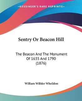 Sentry Or Beacon Hill