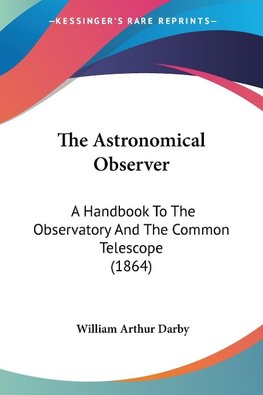 The Astronomical Observer