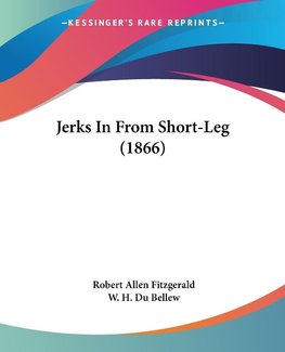 Jerks In From Short-Leg (1866)