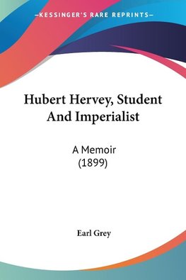 Hubert Hervey, Student And Imperialist