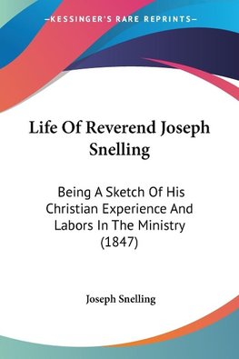 Life Of Reverend Joseph Snelling