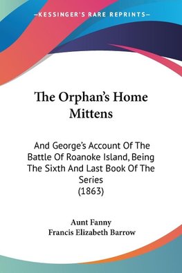 The Orphan's Home Mittens