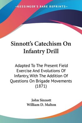 Sinnott's Catechism On Infantry Drill