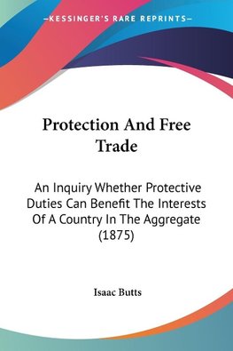 Protection And Free Trade