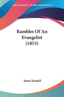 Rambles Of An Evangelist (1853)