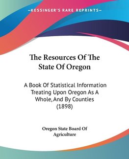 The Resources Of The State Of Oregon