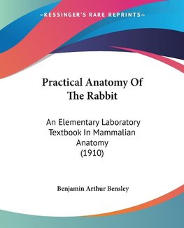 Practical Anatomy Of The Rabbit