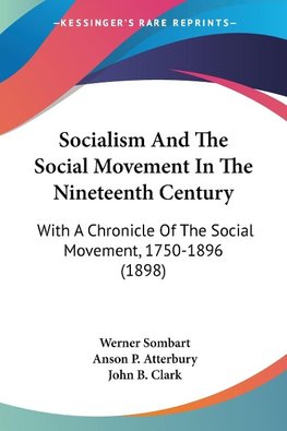 Socialism And The Social Movement In The Nineteenth Century